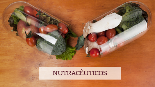 Nutracêuticos: O que são e a sua influência na saúde